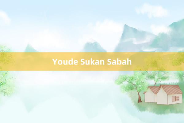 Youde Sukan Sabah