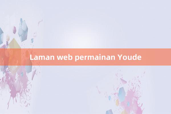 Laman web permainan Youde