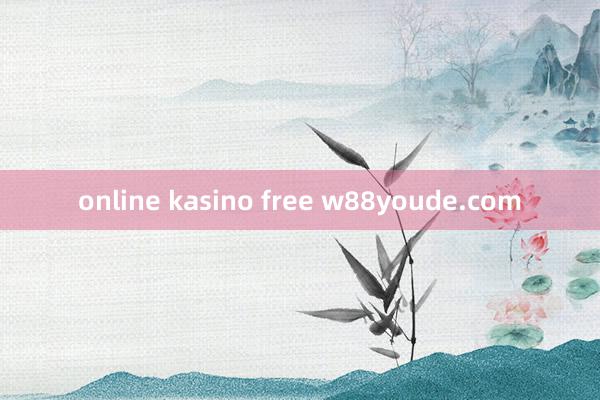 online kasino free w88youde.com